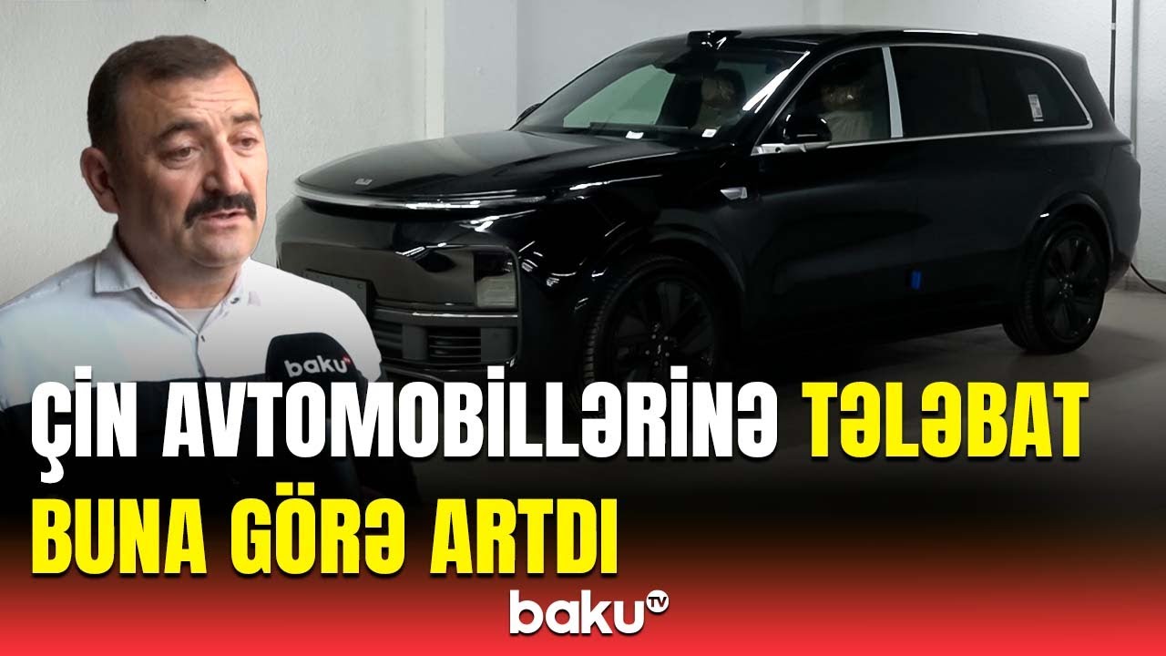 Azərbaycan bazarını ələ keçirən Çin avtomobilləri | Üstünlüklər nələrdir?