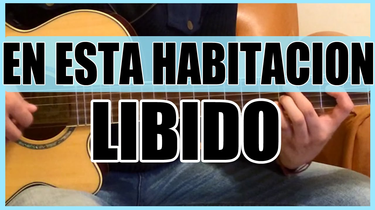 Como tocar - En esta habitacion de Libido - Tutorial Guitarra (HD)