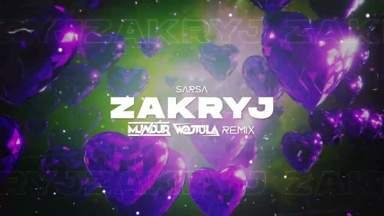 SARSA - ZAKRYJ (MUNDUR x WOJTULA REMIX)