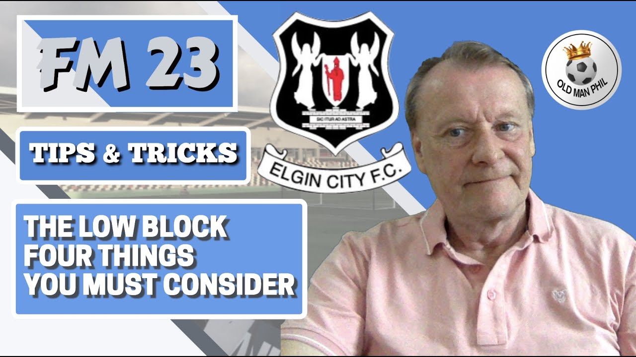 FM - Старик Фил - FM23 - Идеальная тактика низкого блока - 4 вещи, которые вы должны учитывать