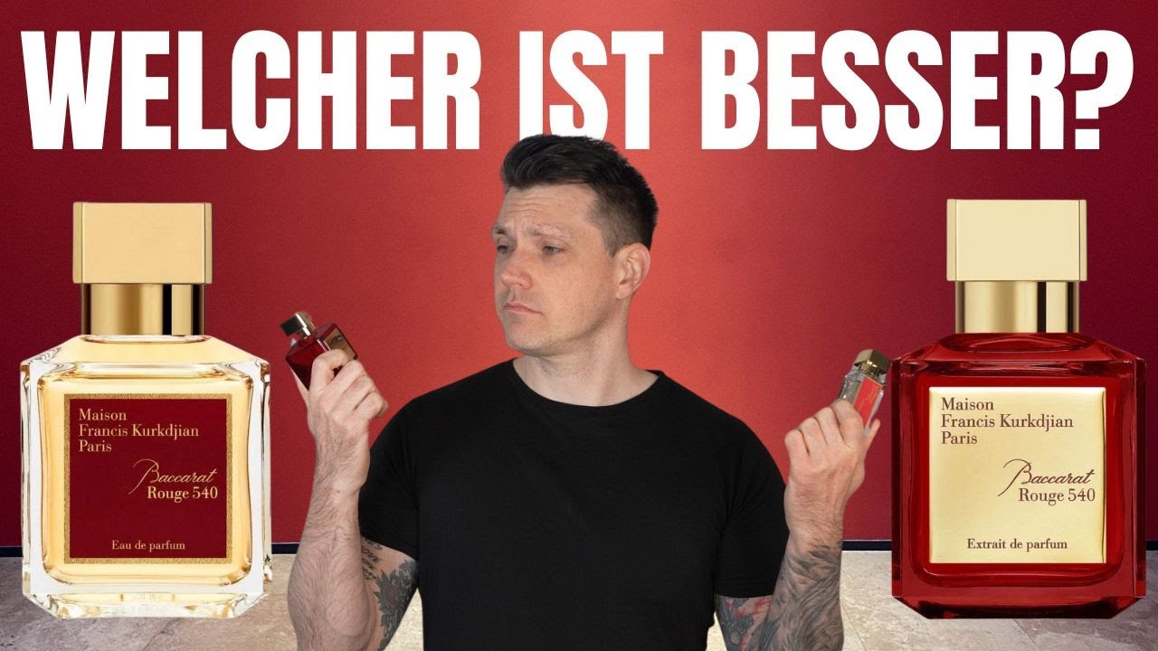 Baccarat Rouge 540 im Vergleich: EDP vs Extrait de Parfum