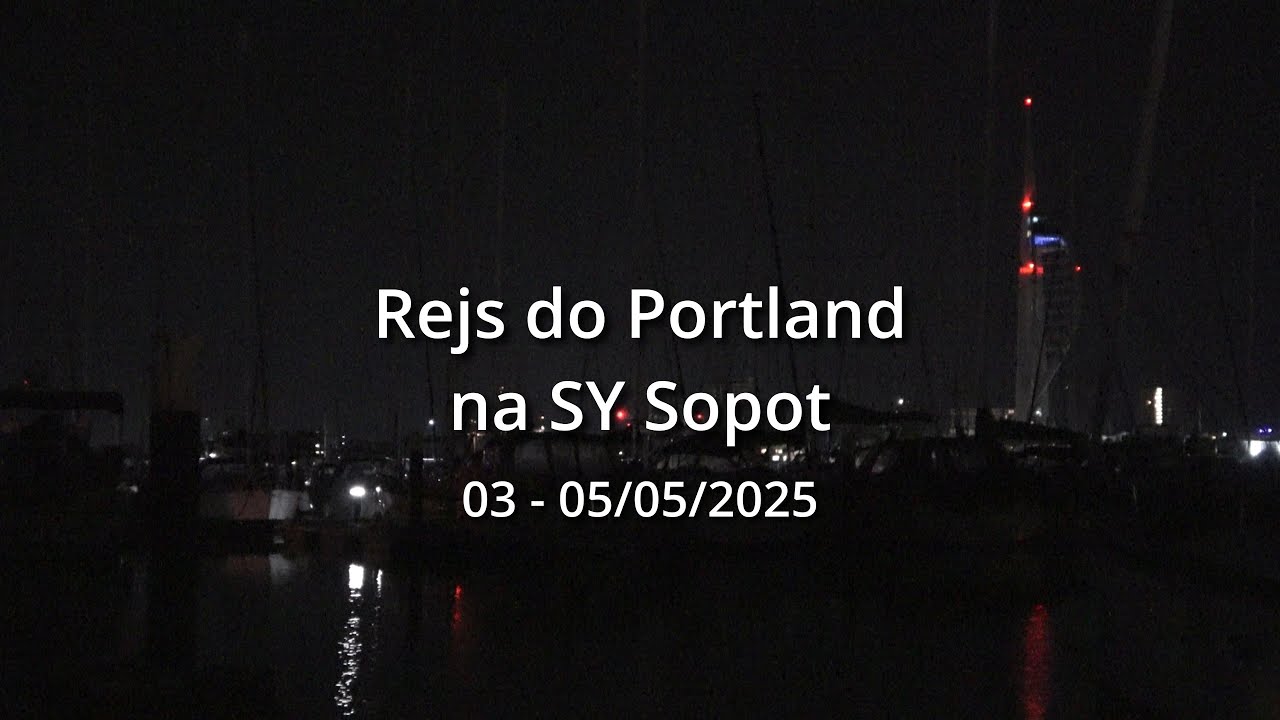 Rejs do Portland na SY Sopot (Hunter Legend 290)