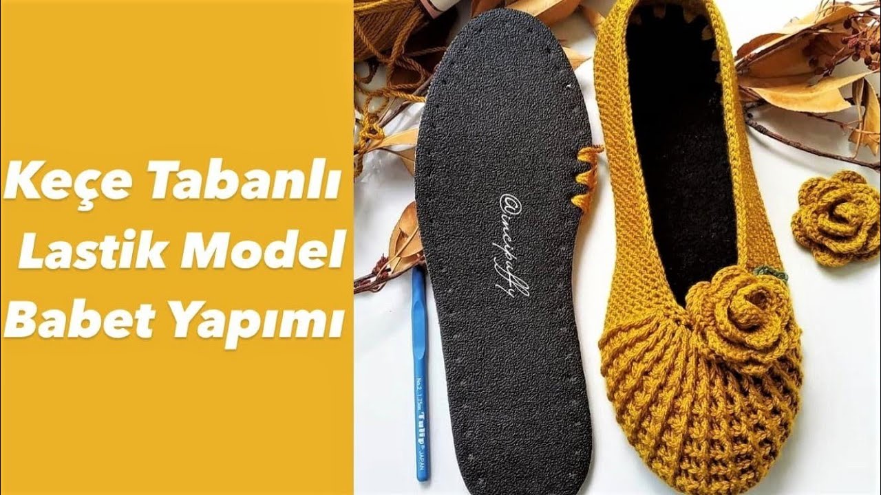 Keçe Tabanlı Lastik Model Babet Patik Yapımı