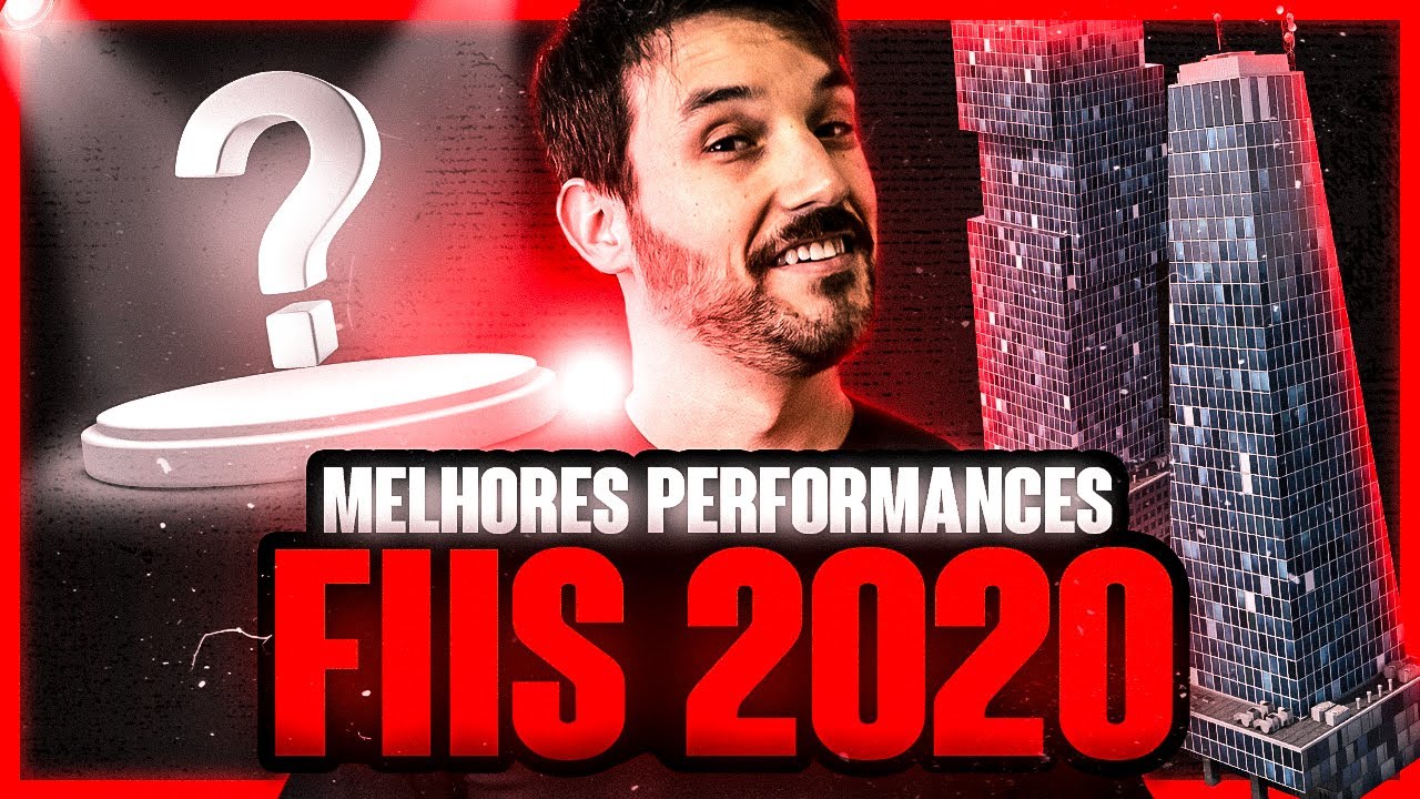 Os MELHORES Fundos Imobili&aacute;rios de 2020 | FIIs com Melhores Performances e Dividendos