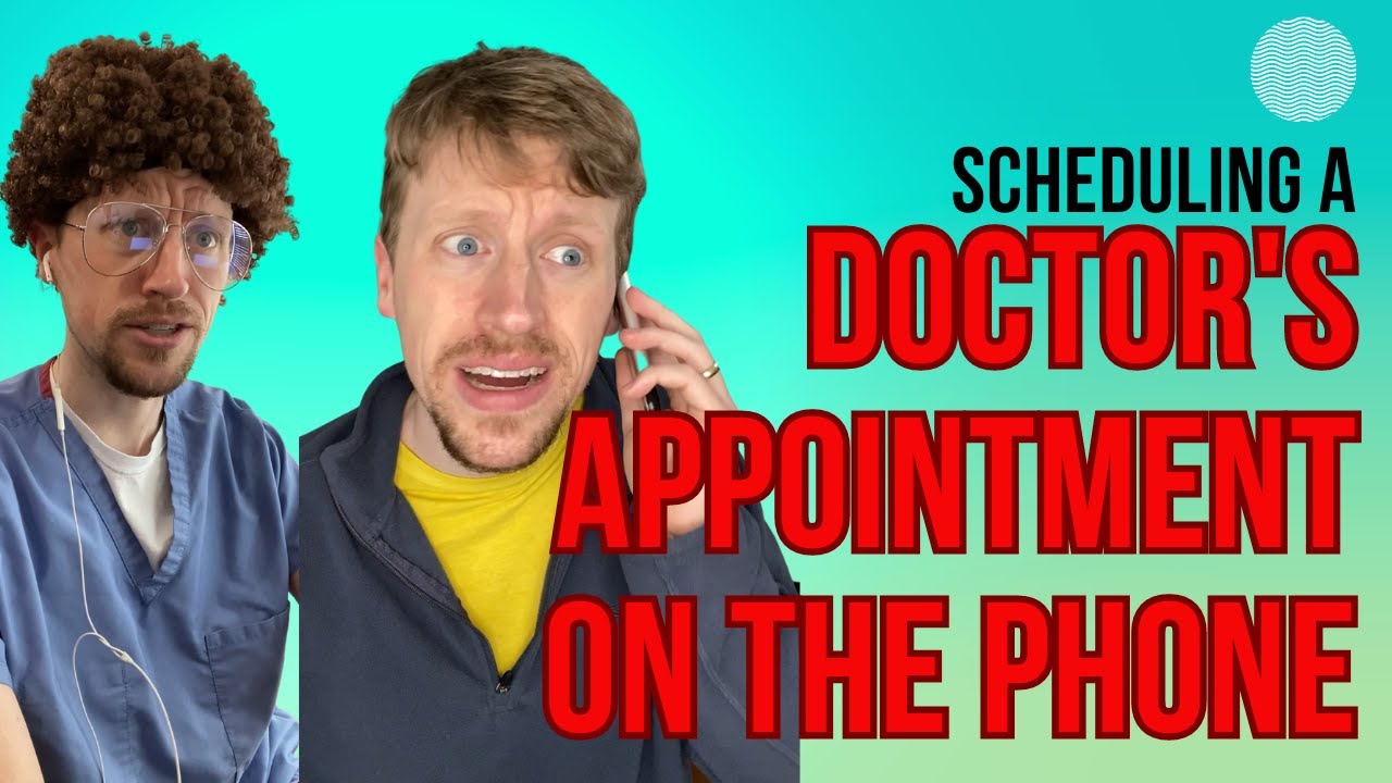 Scheduling a doctor appointment on the phone (gone horribly wrong)