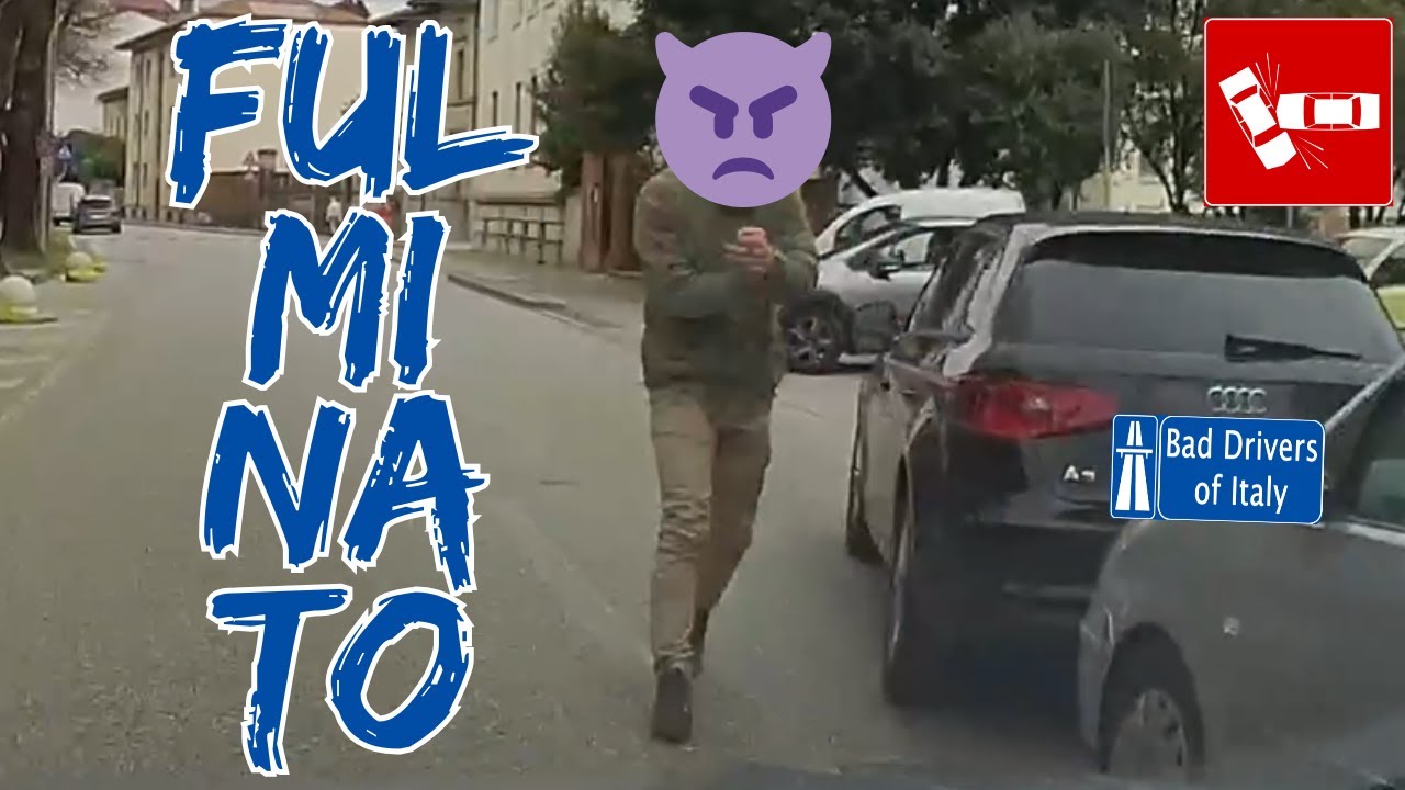 BAD DRIVERS OF ITALY dashcam compilation 7.21 - FULMINATO