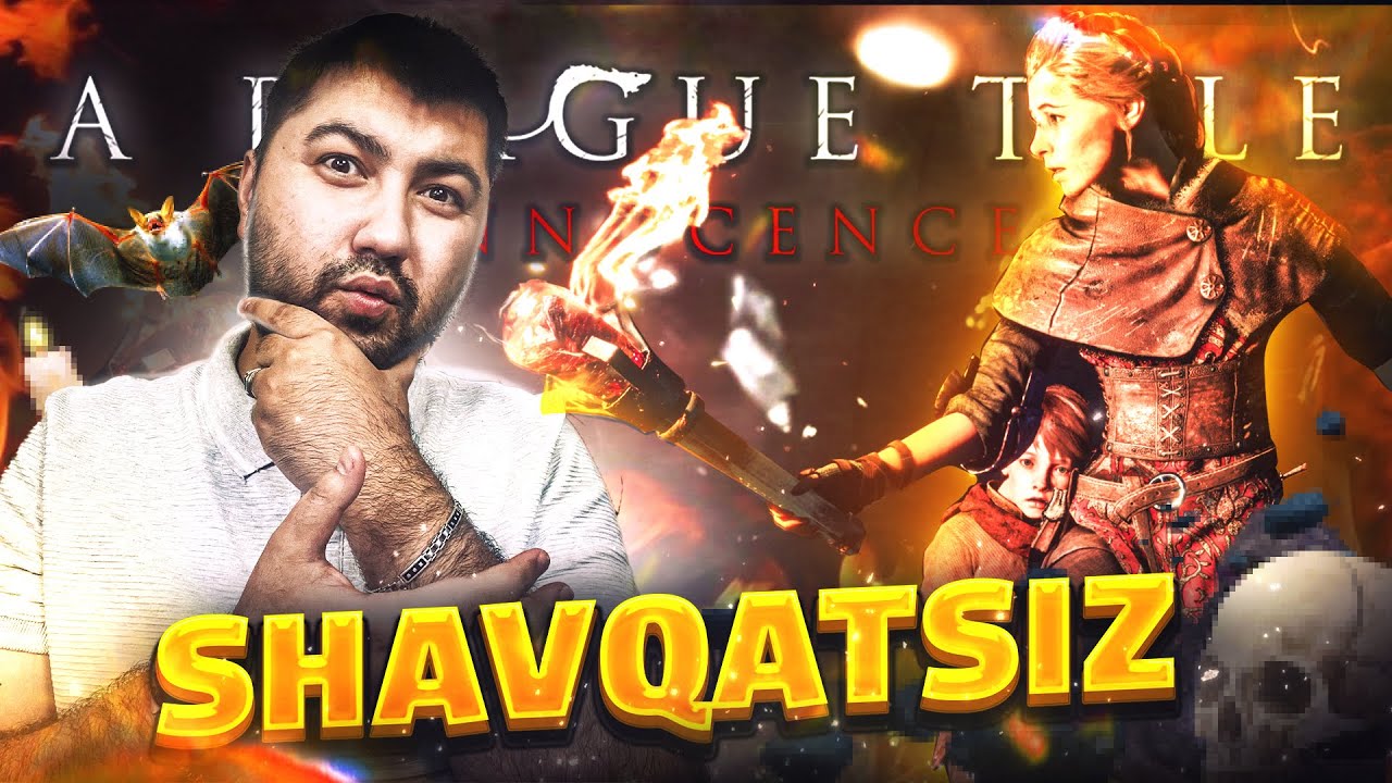 A PLAGUE TALE: INNOCENCE / SHAVQATSIZ #1 / UZBEKCHA LETSPLAY