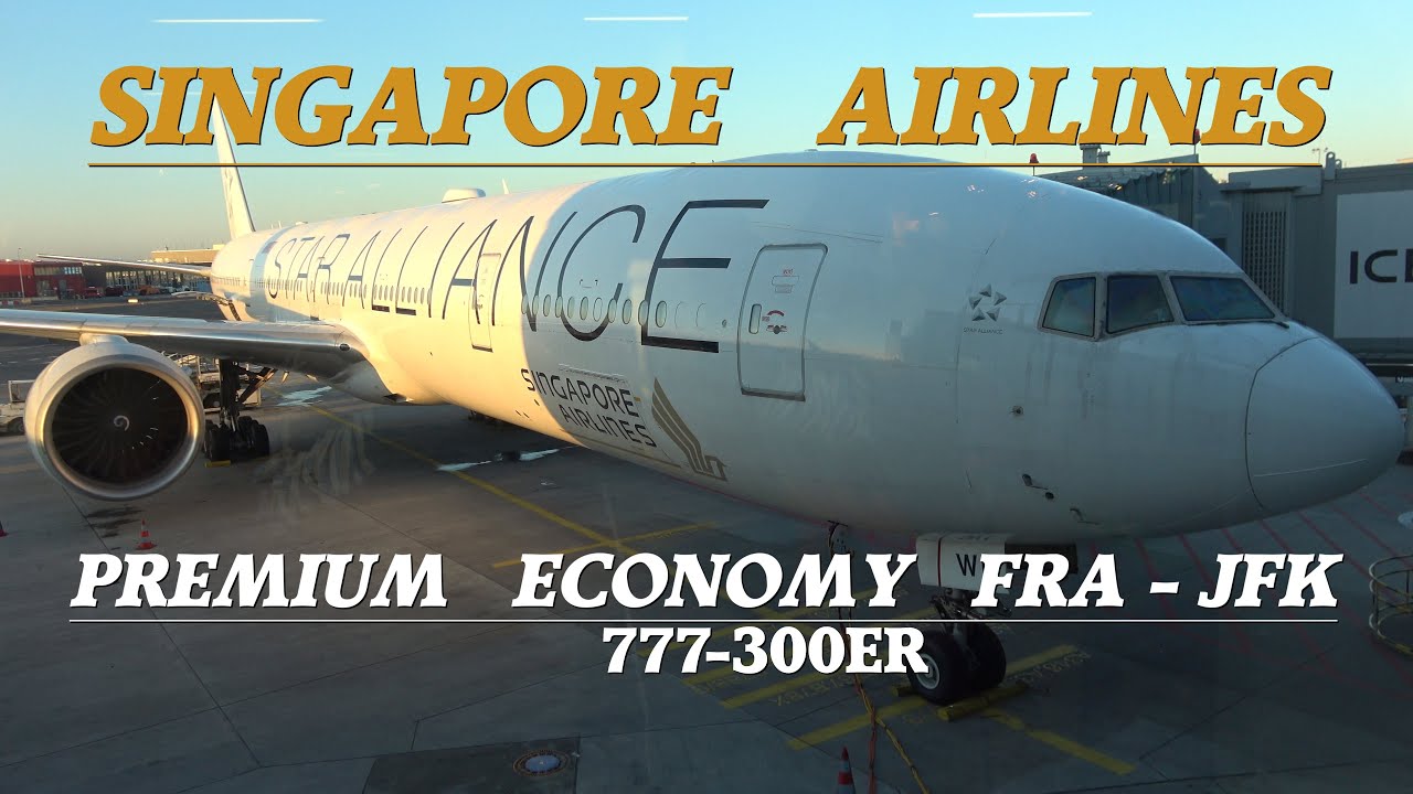 Singapore Airlines Premium Economy  Frankfurt - New York JFK 777 300ER