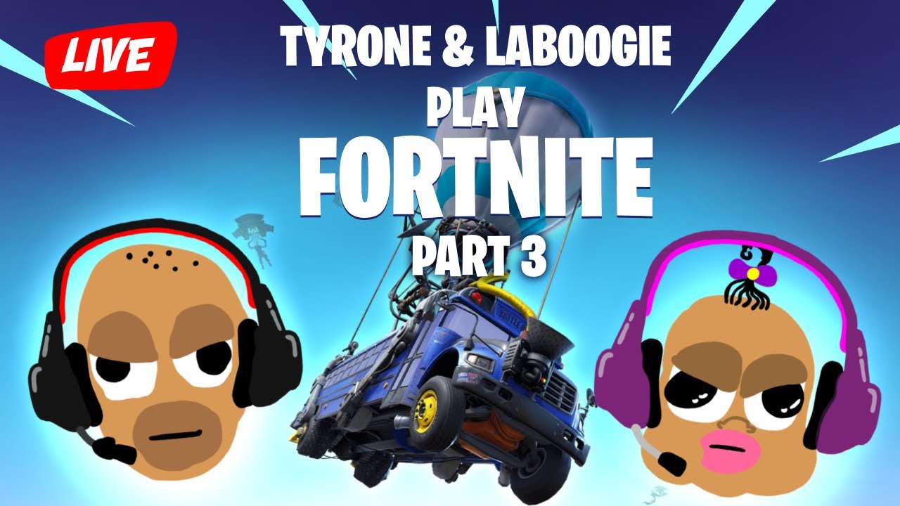 Лабуги и Тайрон играют в Fortnite! (Часть 3)🎮