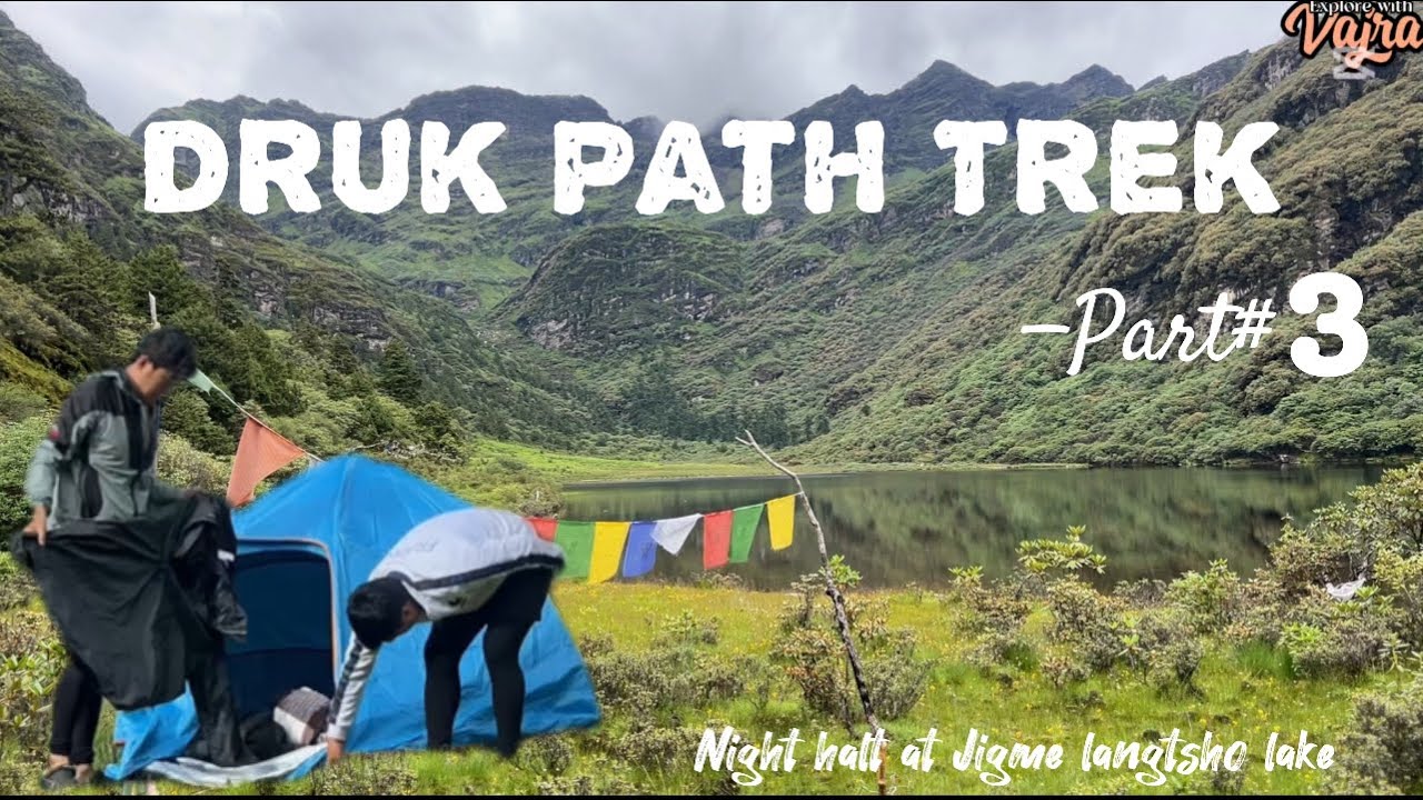 Druk Path Trek -part 3 