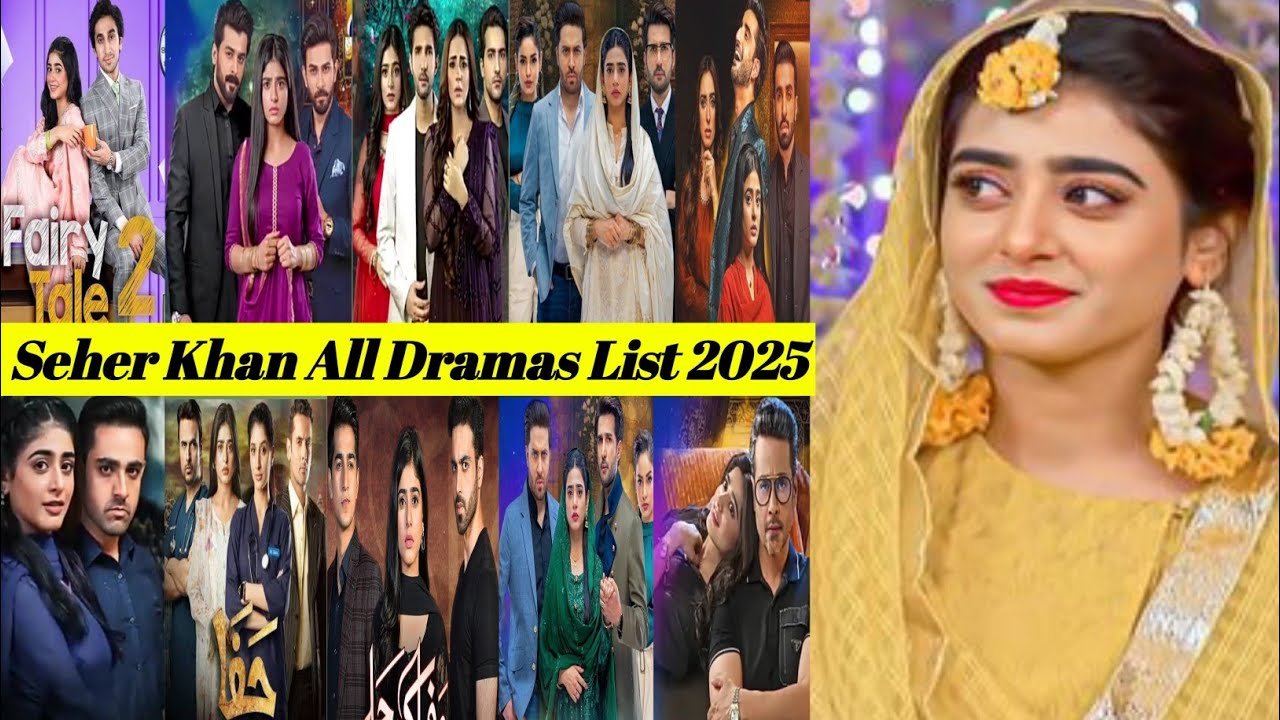 Seher Khan All Dramas list 2025||Sehar Khan All Dramas||Five Drama