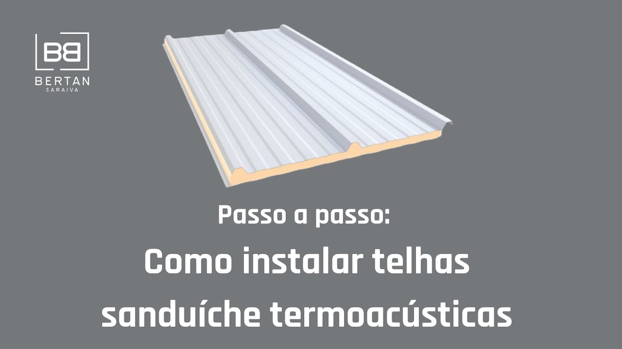 Como instalar telhas sanduiche termoacústicas