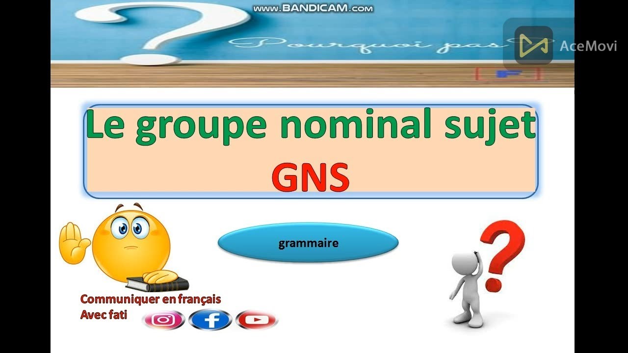 le groupe nominal sujet شرح مبسط بالعربية
