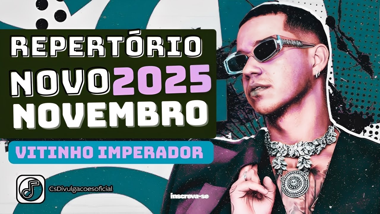 VITINHO IMPERADOR - REPERTÓRIO NOVO NOVEMBRO 2025