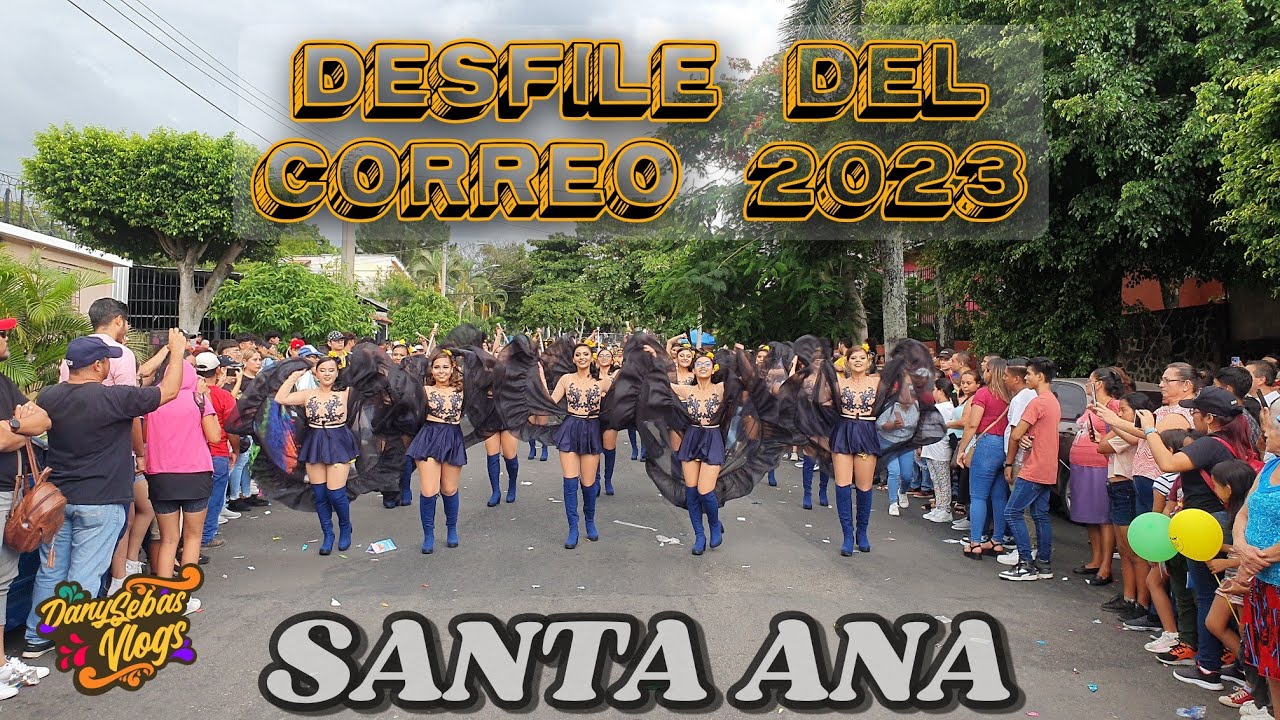 Desfile del Correo, Santa Ana 2023 "Fiestas Julias"