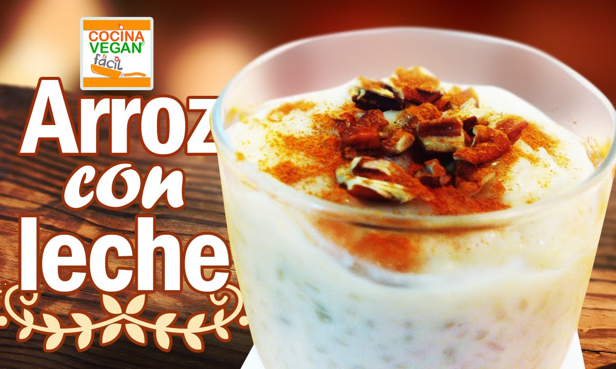 Arroz con leche (sin lactosa) - Cocina Vegan Fácil
