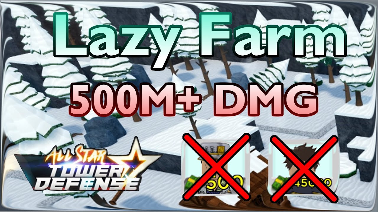 Lazy Infinite Farm 500M+ DMG, No Metaknight/TS | All Star Tower Defense