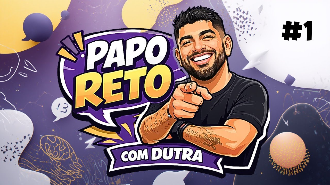 PAPO RETO COM DUTRA EP #1