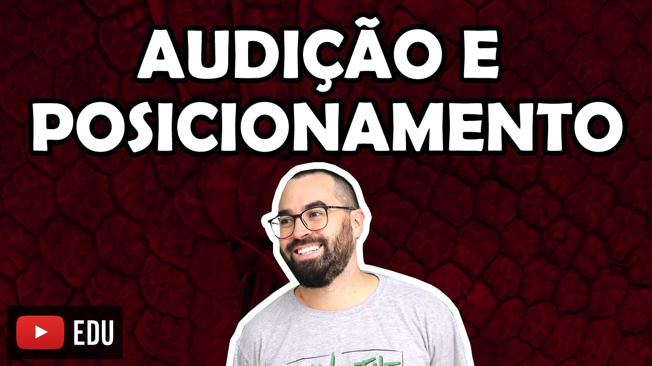 Audição e posicionamento - Aula 38 -  Módulo VII: Histologia e Fisiologia Humana | Prof. Gui