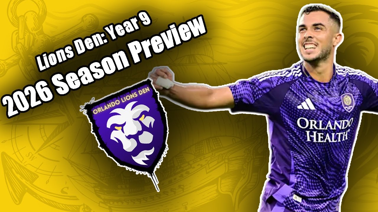 Lions Den: Year 9 | 2026 Season Preview | Orlando Lions Den Podcast #VamosOrlando #OrlandoCity