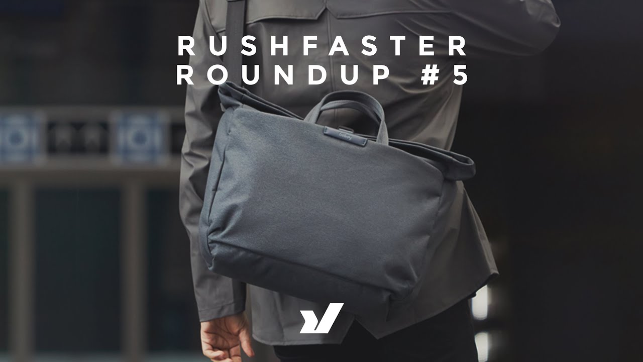 Rushfaster Roundup #5 - Aer, Bellroy HeiQ V-Block, Chrome Industries, Crowdfunding Campaigns