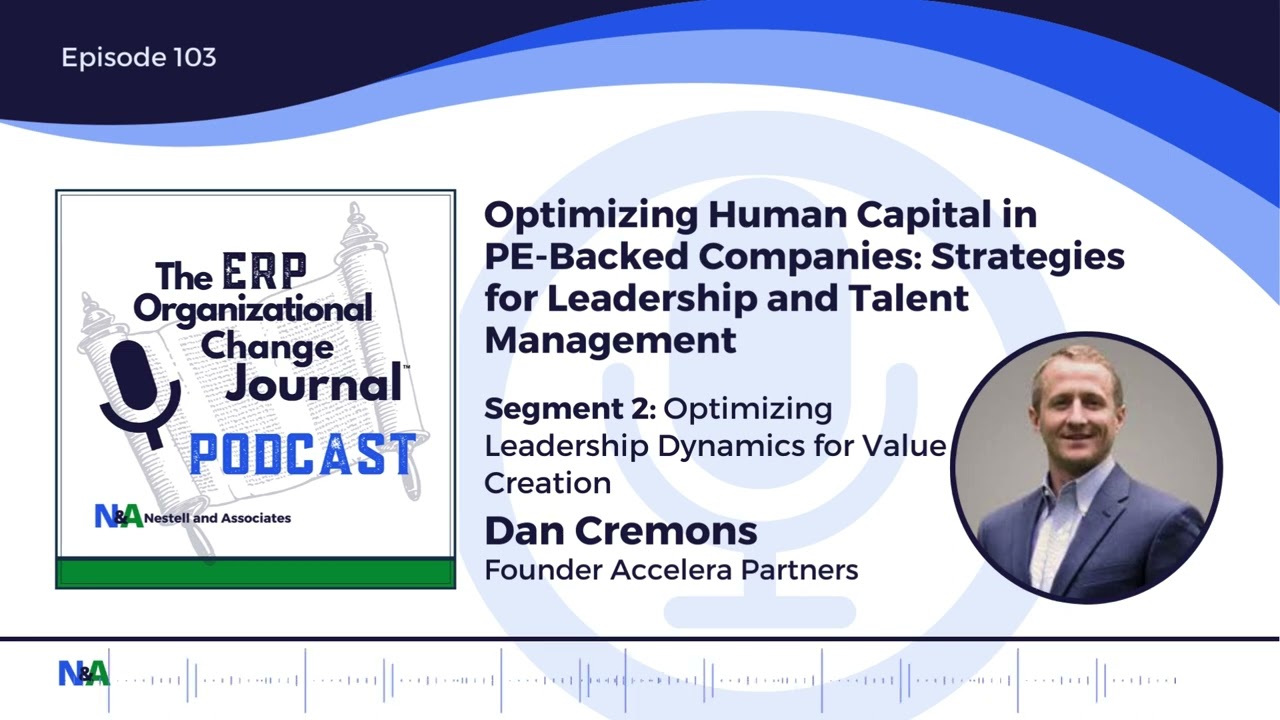 Segment 2: Optimizing Leadership Dynamics for Value Creation