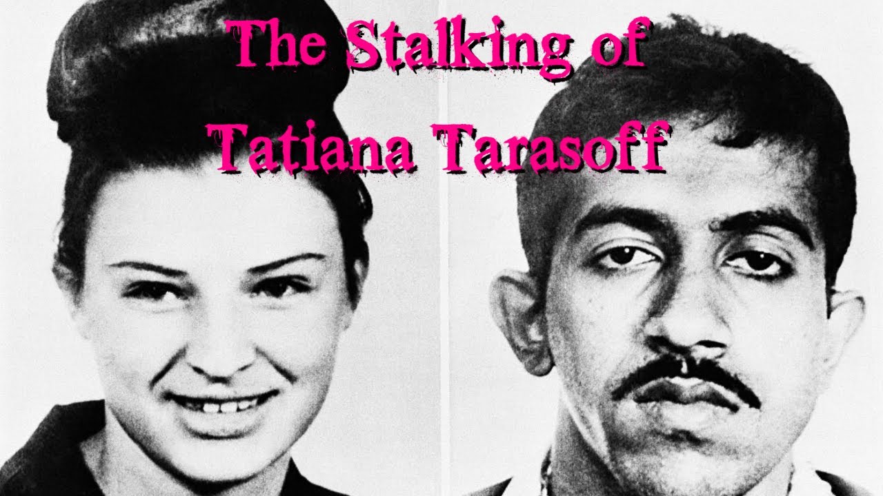 The Stalking of Tatiana Tarasoff