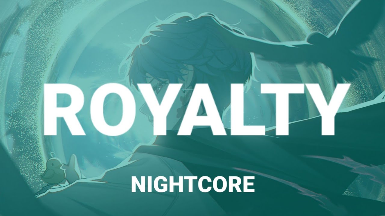 Nightcore - Royalty (Egzod, Maestro Chives, Neoni) - Male Version