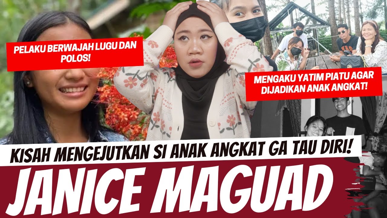 KISAH ANAK ANGKAT GA TAU TERIMAKASIH! JANICE MAGUAD