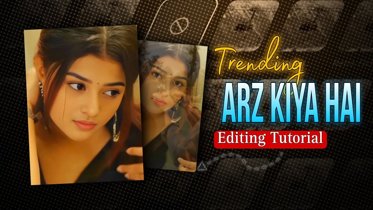 Arz Kiya Hai Song Reels Editing | Arz Kiya Hai Song Capcut Template | Capcut Template