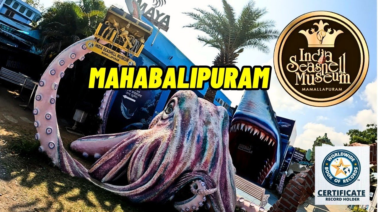 Mahabalipuram Sea Shell Museum India | Mahabalipuram Tourist Places | Explore Mamalla With Bhavik