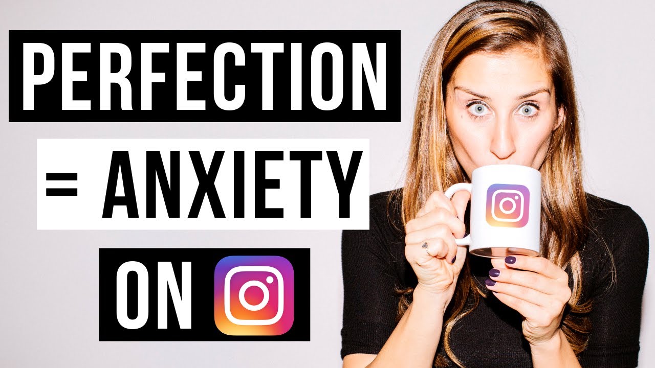 PERFECTIONISM + ANXIETY on Instagram in 2019