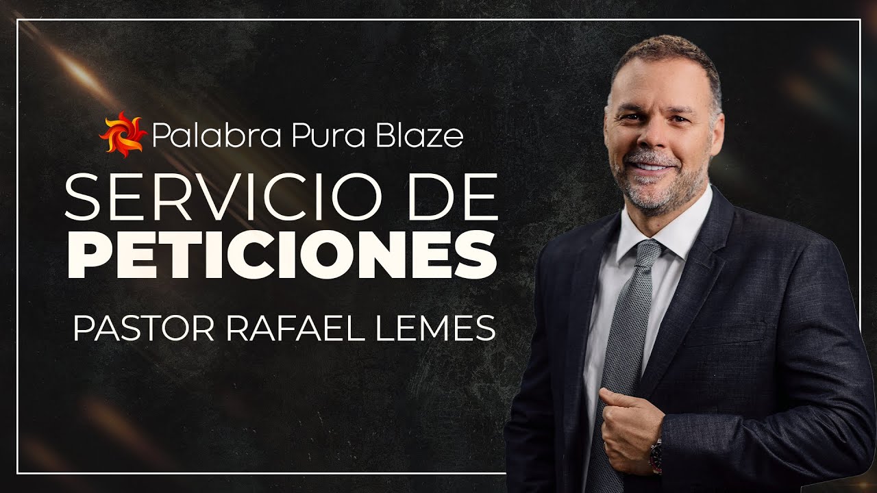 SERVICIO DE PETICIONES 2025 - PASTOR RAFAEL LEMES