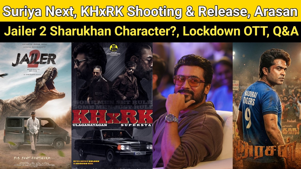 Suriya Next | KHxRK Shooting & Release, Jailer 2, Arasan New Star Cast, Chiyaan Vikram Next
