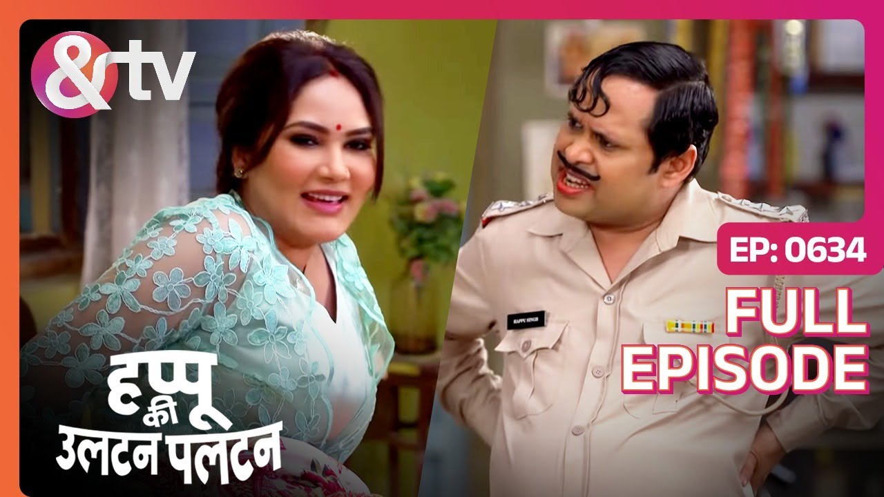 Happu ने क्या देखा sapne में ? |Happu Ki Ultan Paltan |Full Ep. 634|18 Nov 21|Rajesh|@And TV