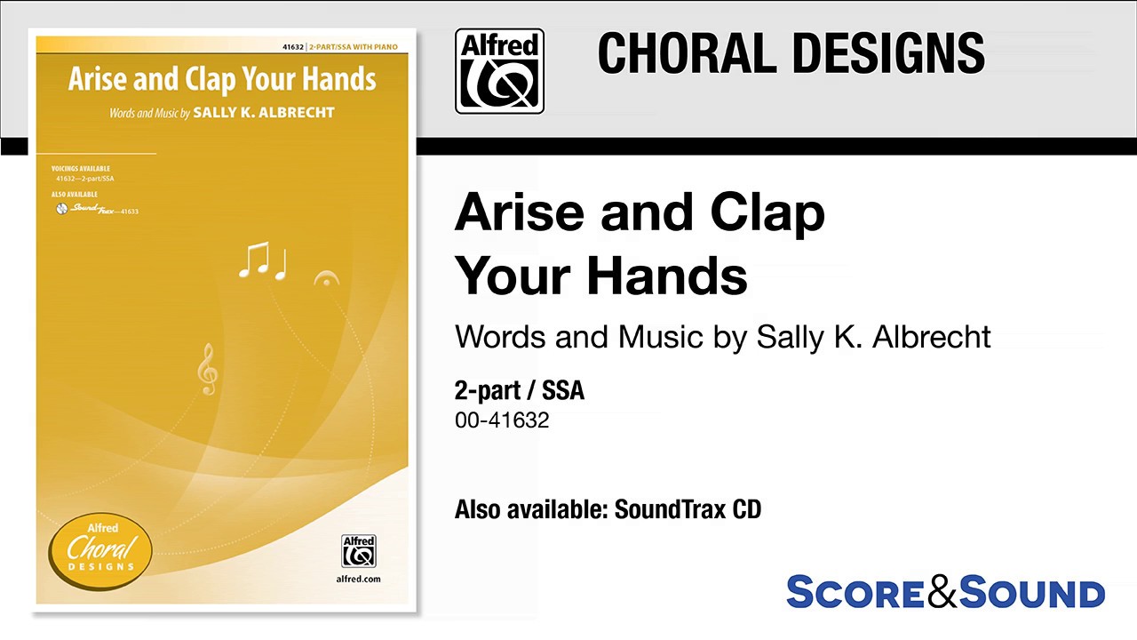 Arise and Clap Your Hands, by Sally K. Albrecht – Score & Sound
