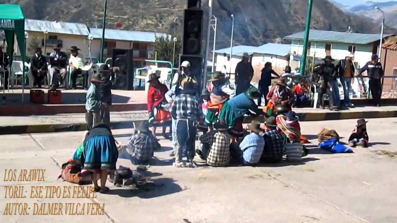 LOS ARAWIX - TORIL ESE TIPO ES FELIPE