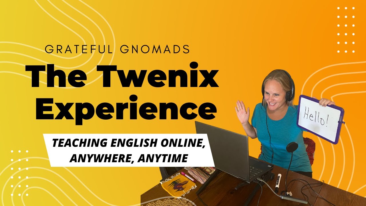 The Twenix Experience: Teaching English Online, Anywhere, Anytime