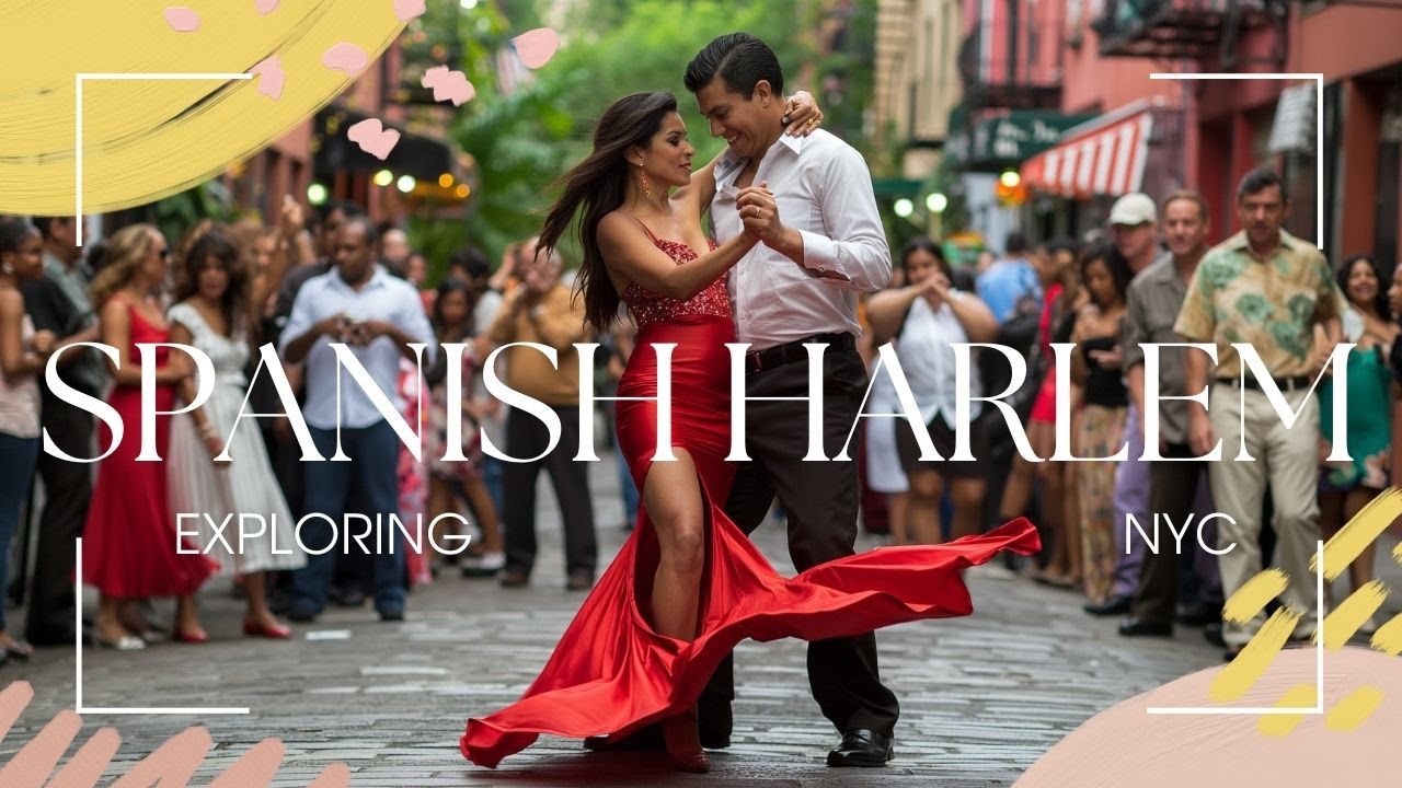Discover the Heart and Soul of Spanish Harlem! 🎨💃