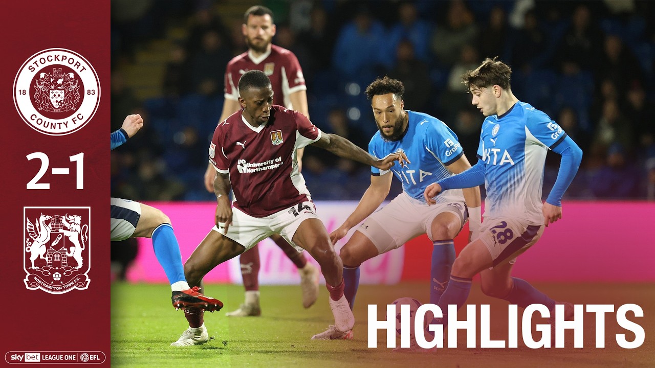 HIGHLIGHTS: Stockport County 2 Northampton Town 1