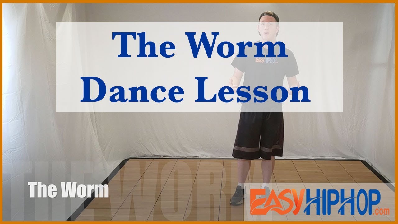 How to do the worm dance lesson