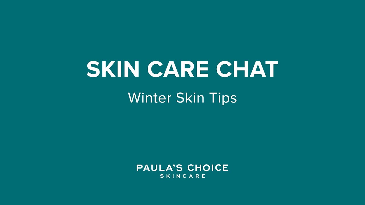 Skin Care Chat with Bryan: Winter Skin Tips