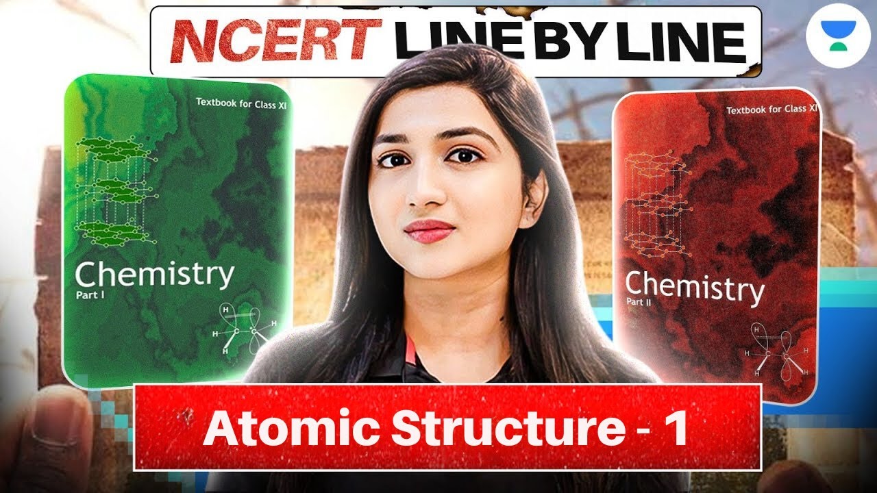 Atomic Structure - 1 | NCERT Line By Line | NEET Chemistry 2025 | Akansha Karnwal