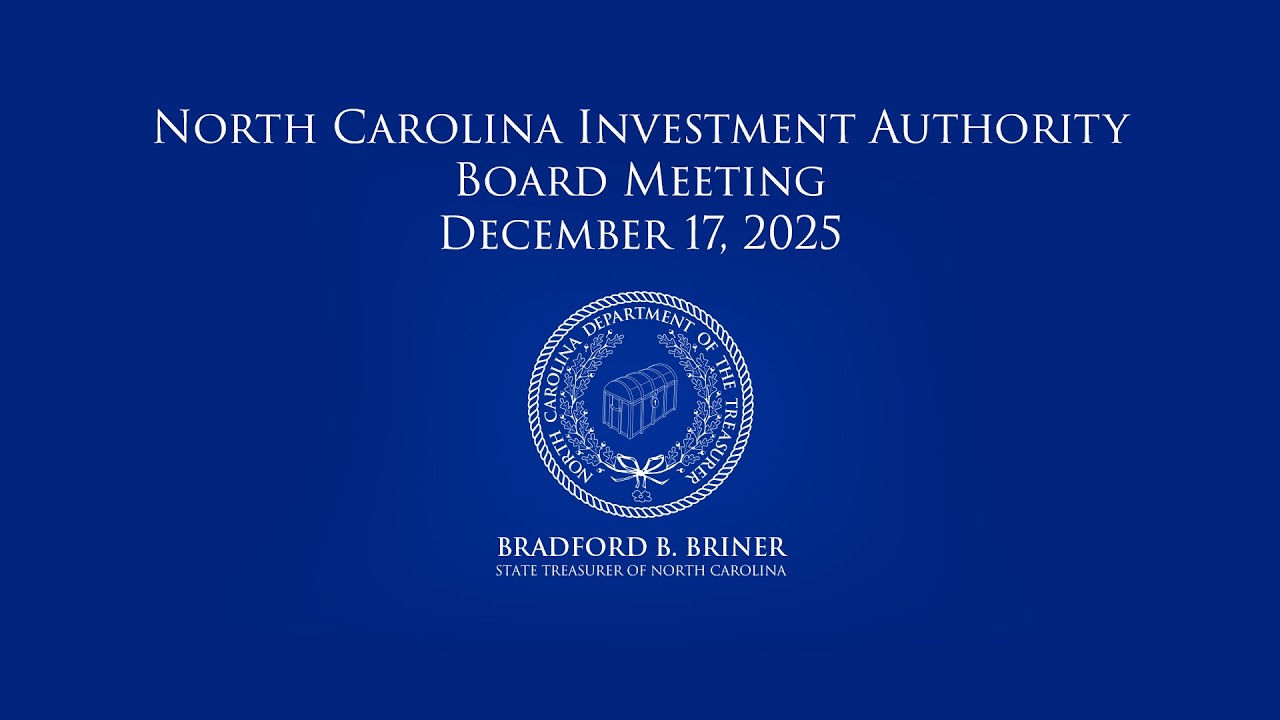 North Carolina Investment Authority Board Meeting — December 17, 2025