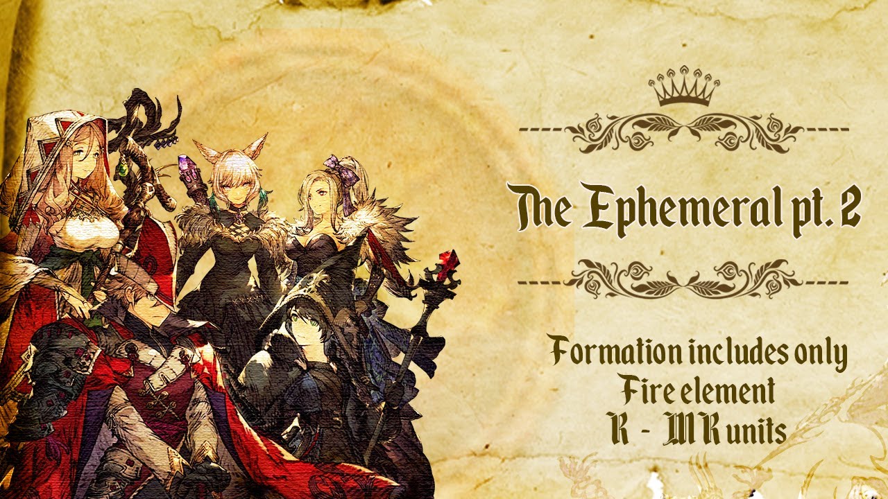 FFBE WOTV - ALL Mission Cleared ! Brutal EX Quest The Ephemeral Fire Mages only !!