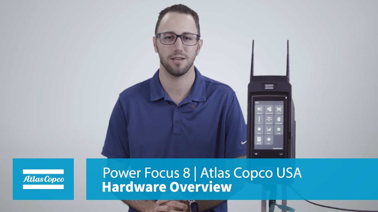 Product Essentials: Power Focus 8: Hardware Overview | Atlas Copco