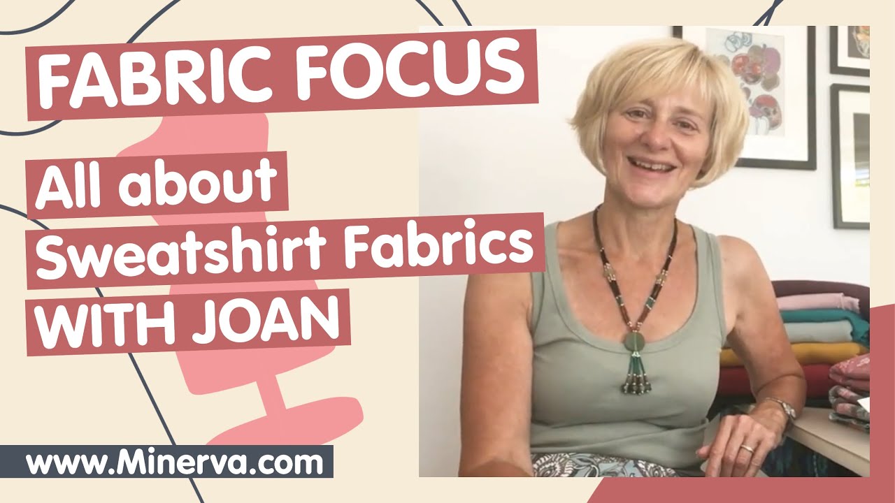 Fabric Focus - All About Sweatshirt Fabrics