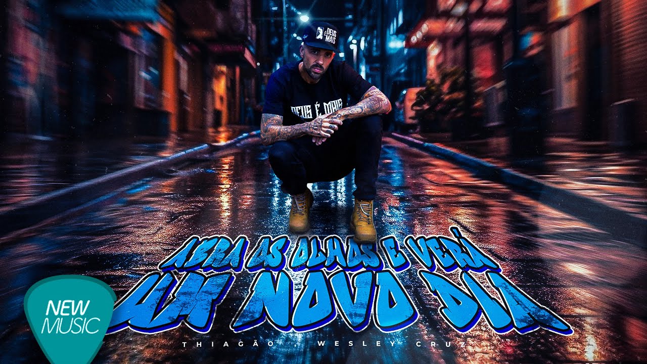 Thiagão Canal Oficial - Thiagão, Wesley Cruz - Abra Os Olhos E Verá Um Novo Dia [Lyric Oficial]