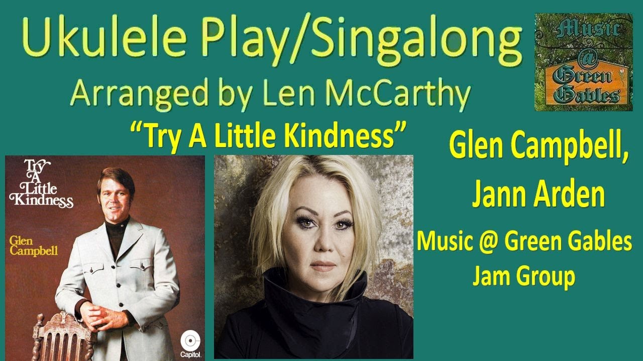 Glen Campbell, Jann Arden - Try A Little Kindness (cover) Ukulele Play Along - Music At Green Gables
