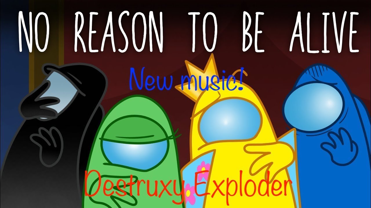CG5 x NateWantsToBattle: No Reason To Be Alive (NEW MUSIC AMONG US MASHUP)